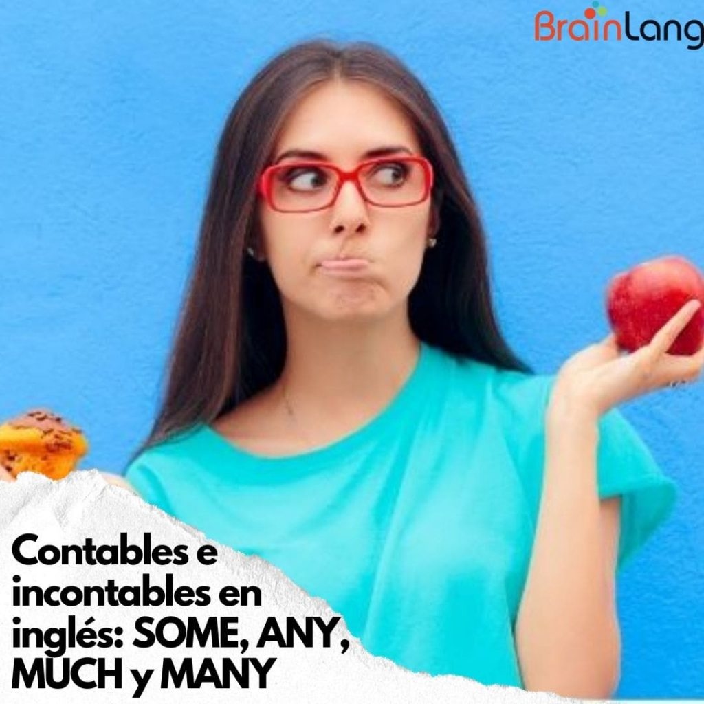 Contables e incontables en inglés: SOME, ANY, MUCH y MANY
