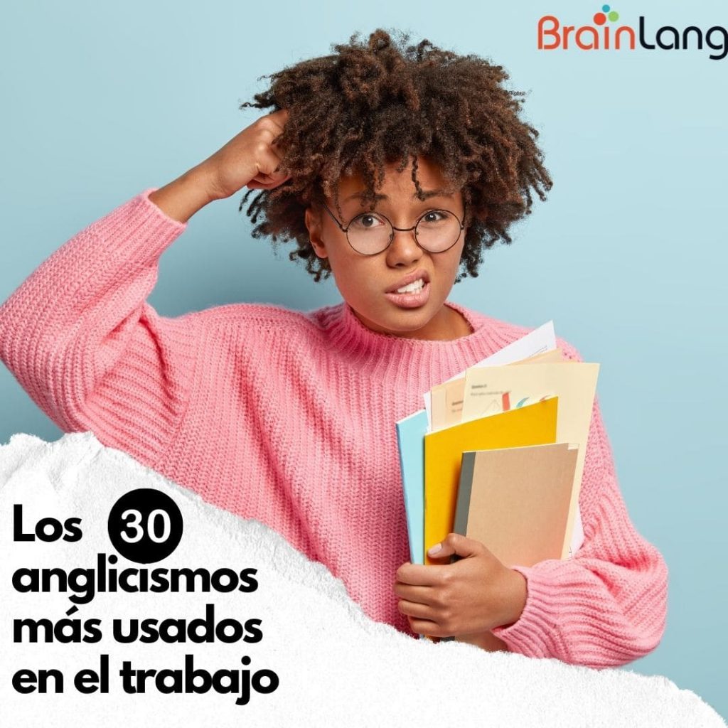 Los 30 anglicismos más usados en el trabajo