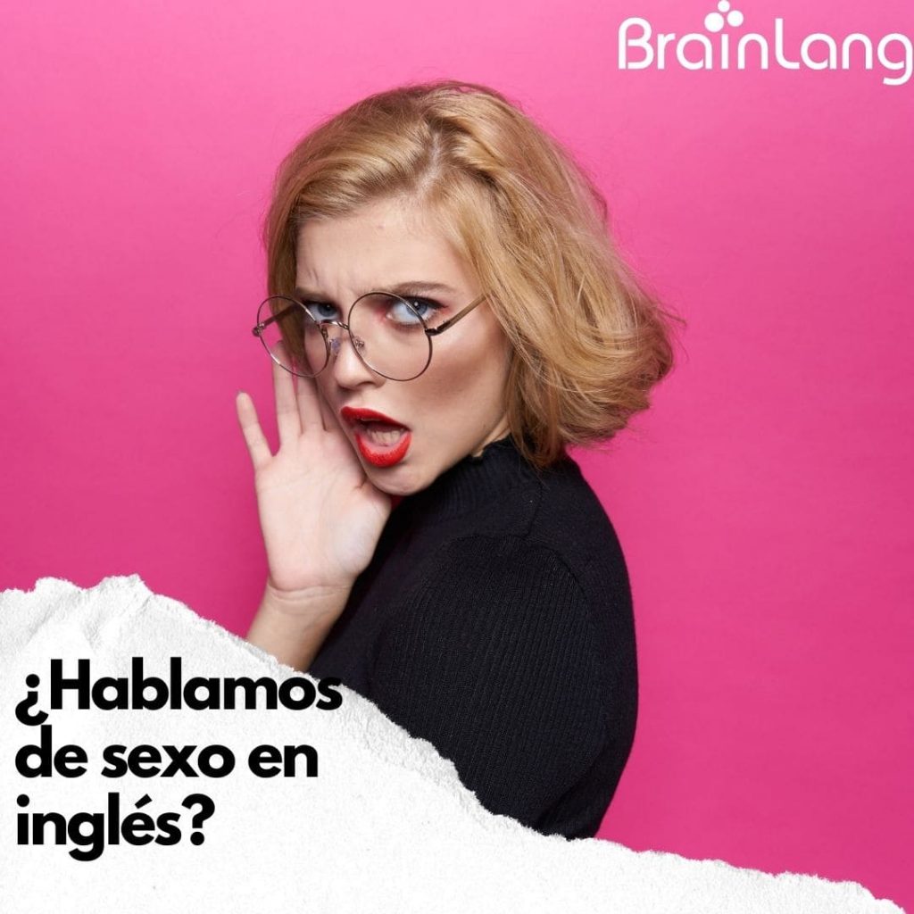 Sexo en inglés: Lo que quieres saber y no te atreves a preguntar