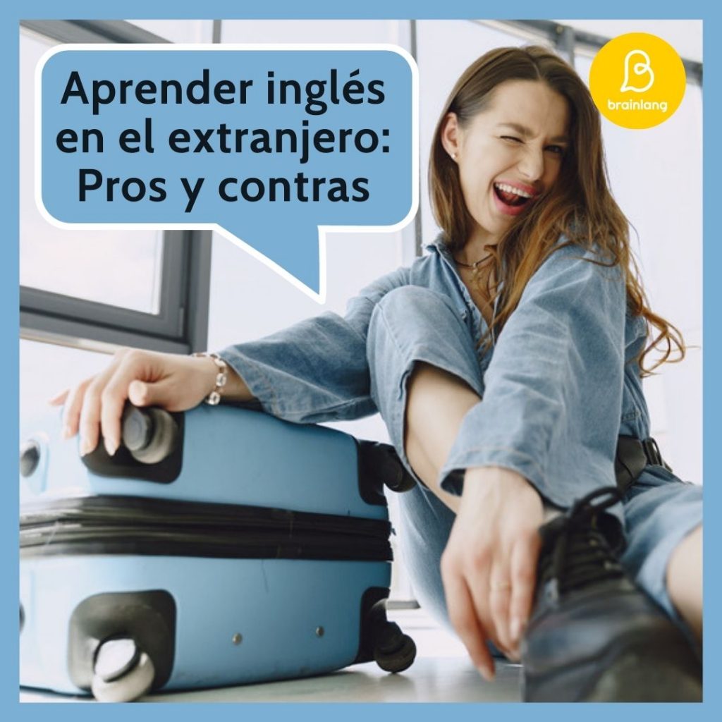 Aprender inglés en el extranjero: Pros y contras