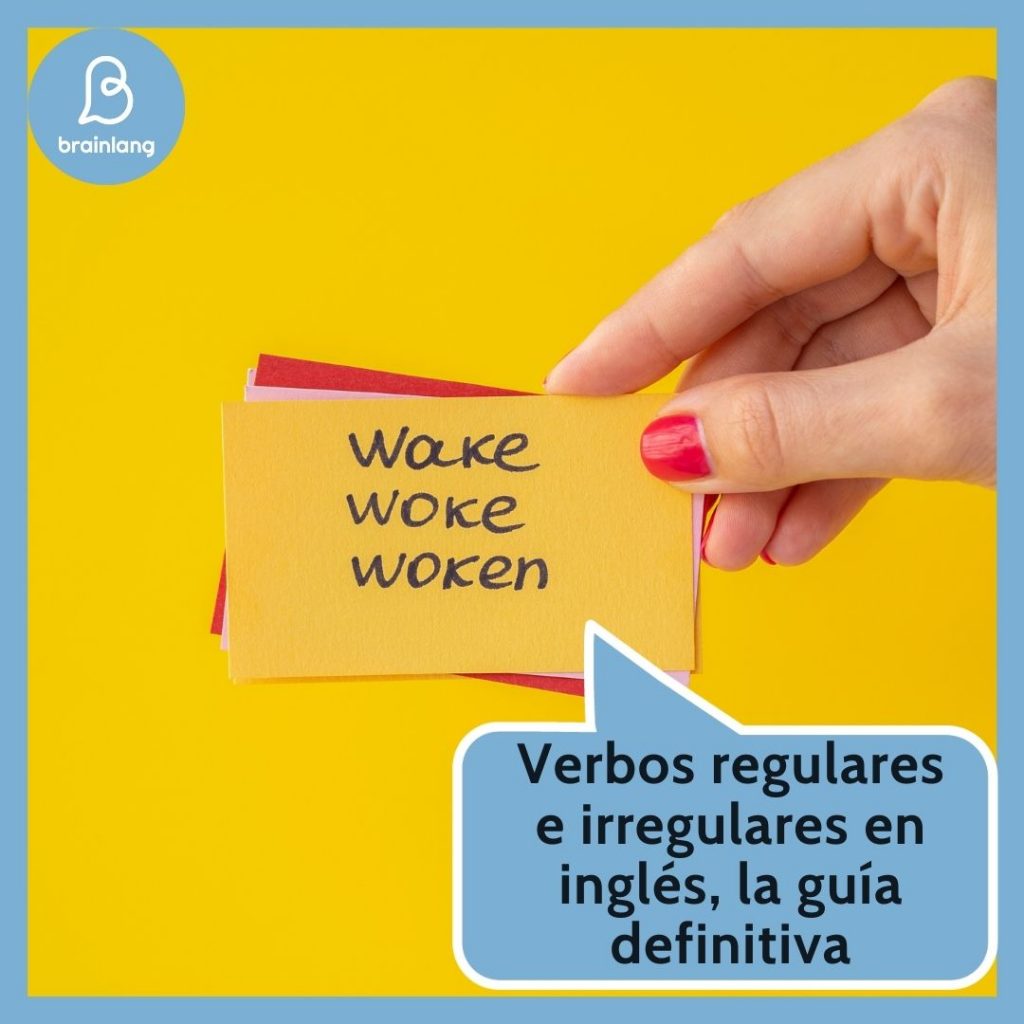 Verbos regulares e irregulares en inglés, la guía definitiva