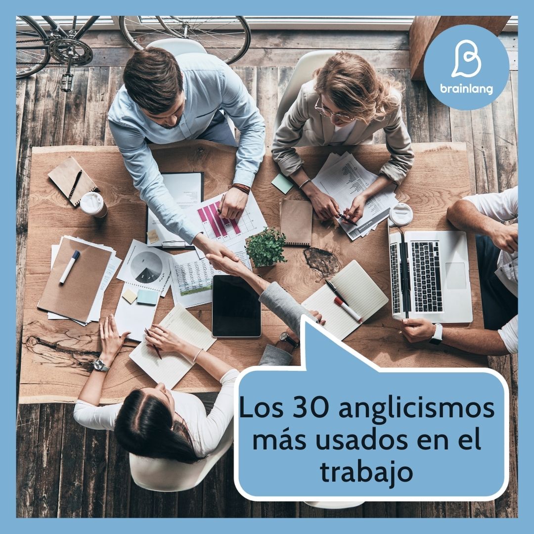 Los 30 anglicismos más usados en el trabajo