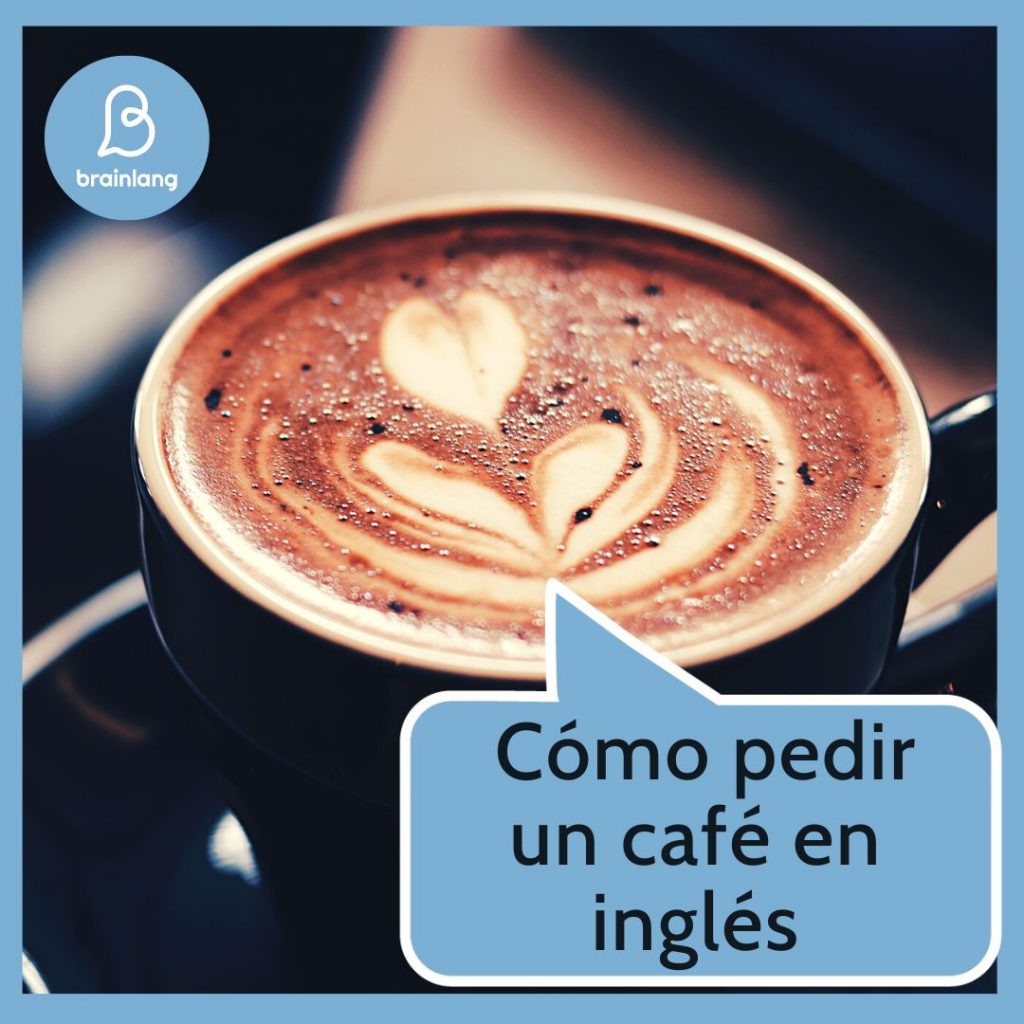 A relaxing cup of café con leche: ¿sabes pedir un café en inglés?
