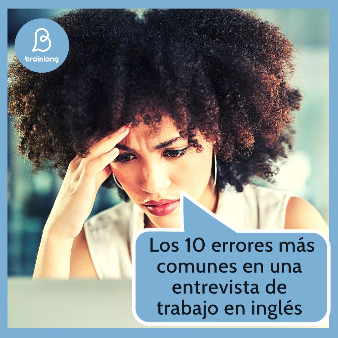 Los 10 errores más comunes en una entrevista de trabajo en inglés