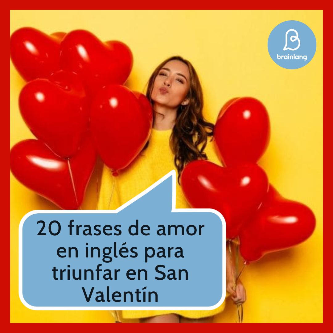 20 frases de amor en inglés para triunfar en San Valentín