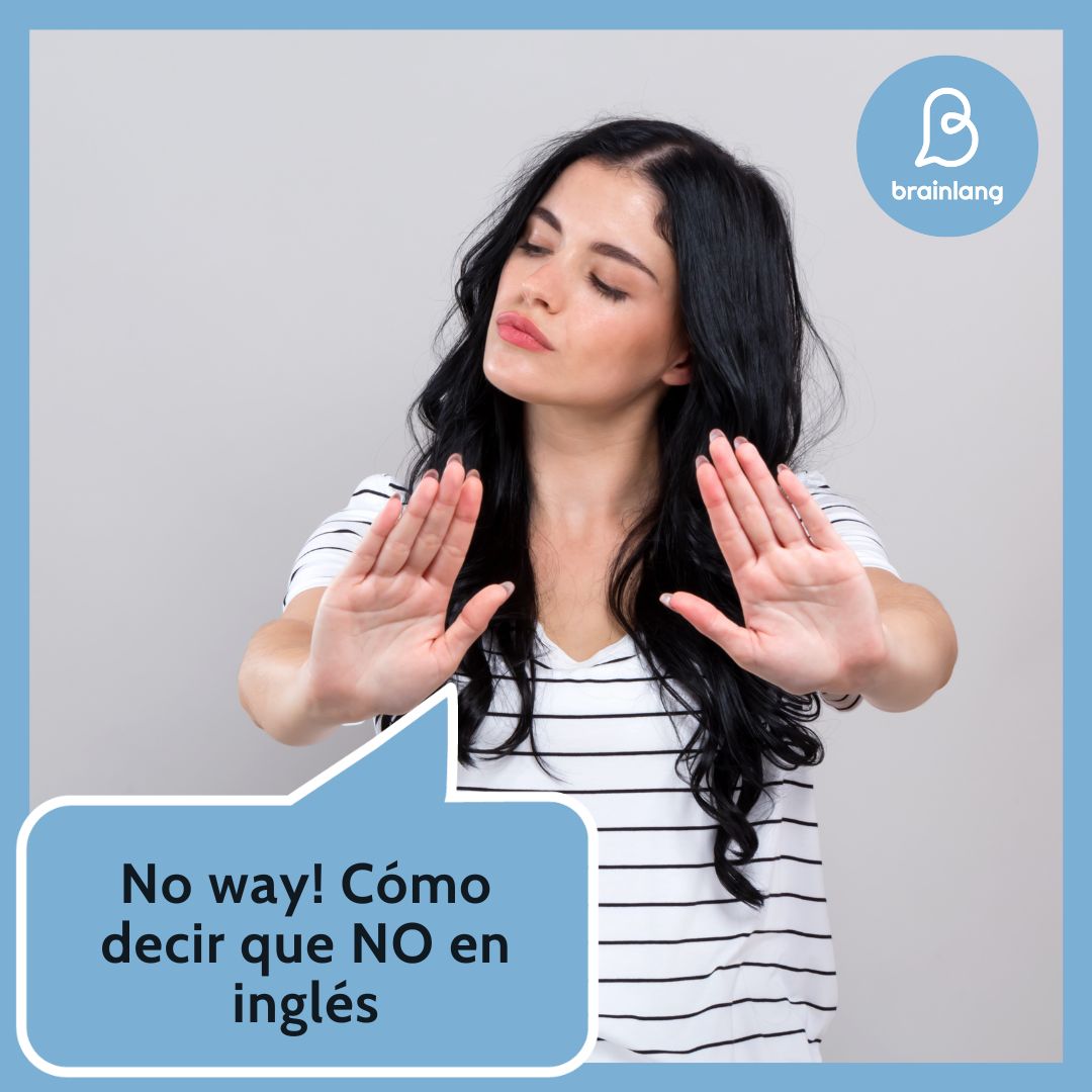 No way! Cómo decir que NO en inglés