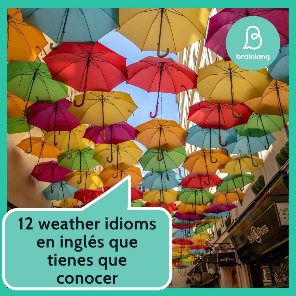 Idioms en inglés: 12 weather idioms que te harán quedar bien